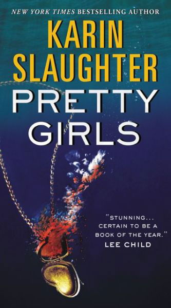 Pretty Girls - Karin Slaughter - Kirjat - HarperCollins - 9780062429070 - tiistai 26. huhtikuuta 2016