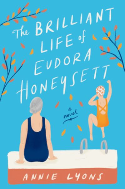 Cover for Annie Lyons · The Brilliant Life of Eudora Honeysett: A Novel (Paperback Book) (2021)