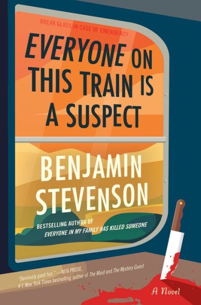 Everyone on This Train Is a Suspect - Benjamin Stevenson - Książki - HarperCollins Publishers - 9780063279070 - 30 stycznia 2024