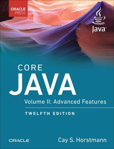 Cover for Cay Horstmann · Core Java: Advanced Features, Volume 2 - Oracle Press Java (Paperback Book) (2022)