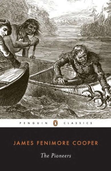 The Pioneers - James Fenimore Cooper - Bøker - Penguin Books Ltd - 9780140390070 - 29. september 1988