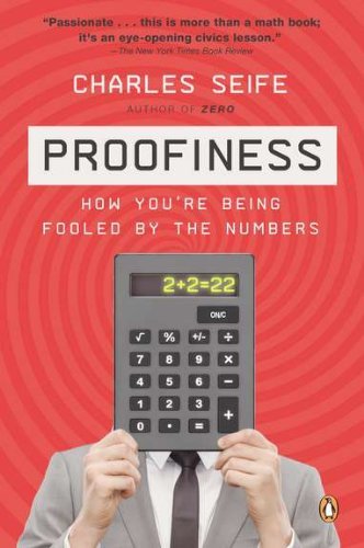 Cover for Charles Seife · Proofiness: How You're Being Fooled by the Numbers (Paperback Book) (2011)
