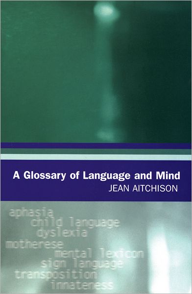 Cover for Jean Aitchison · A Glossary of Language and Mind (Paperback Book) (2003)