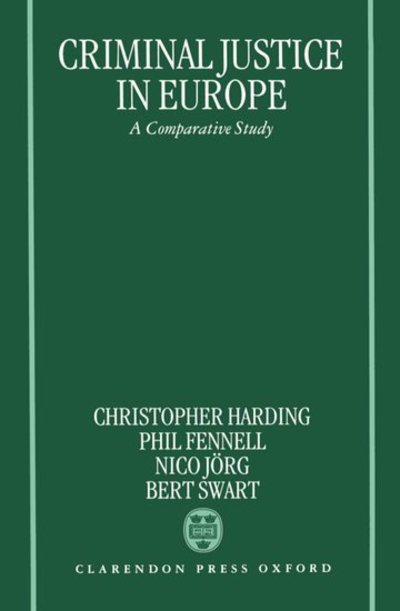 Cover for Christopher Harding · Criminal Justice in Europe: A Comparative Study (Hardcover Book) (1995)