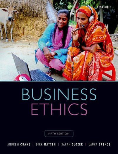 Cover for Crane, Andrew (Professor of Business and Society, University of Bath) · Business Ethics: Managing Corporate Citizenship and Sustainability in the Age of Globalization (Paperback Book) [5 Revised edition] (2019)