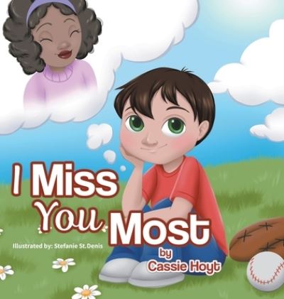 Cover for Cassie Hoyt · I Miss You Most (Hardcover Book) (2020)