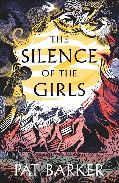 Cover for Pat Barker · Silence of the Girls (Hardcover Book) (2018)