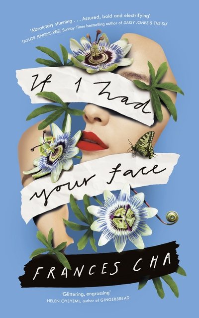 Cover for Frances Cha · If I Had Your Face: 'Assured, bold, and electrifying' Taylor Jenkins Reid, bestselling author of MALIBU RISING (Paperback Bog) (2020)