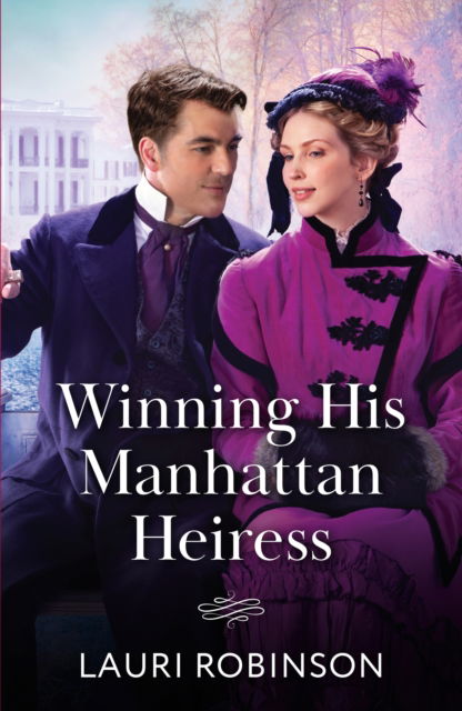 Cover for Lauri Robinson · Winning His Manhattan Heiress - The Redford Dukedom (Paperback Book) (2025)