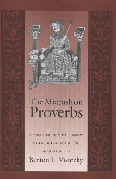 Cover for Burton L. Visotzky · The Midrash on Proverbs (Hardcover Book) (1992)