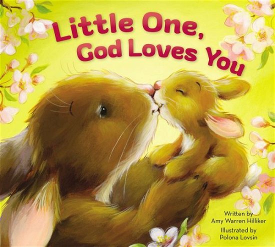 Little One, God Loves You -  - Bøger - ZonderKidz - 9780310753070 - 2. februar 2016