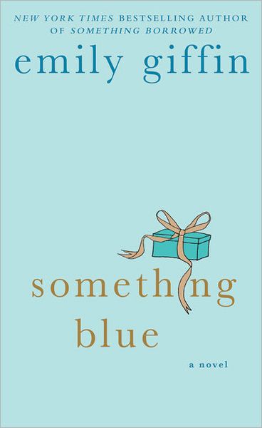 Cover for Emily Giffin · Something Blue: A Novel (Paperback Book) [Reprint edition] (2011)