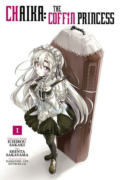 Cover for Ichiro Sakaki · Chaika: The Coffin Princess, Vol. 1 - CHAIKA COFFIN PRINCESS GN (Paperback Book) (2015)