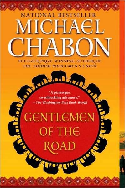 Cover for Michael Chabon · Gentlemen of the Road: a Tale of Adventure (Pocketbok) [Reprint edition] (2008)
