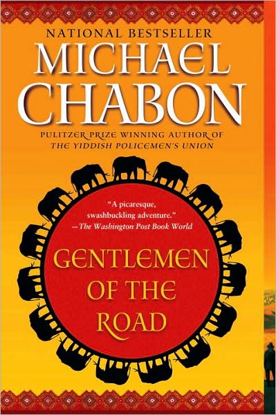 Cover for Michael Chabon · Gentlemen of the Road: a Tale of Adventure (Paperback Book) [Reprint edition] (2008)