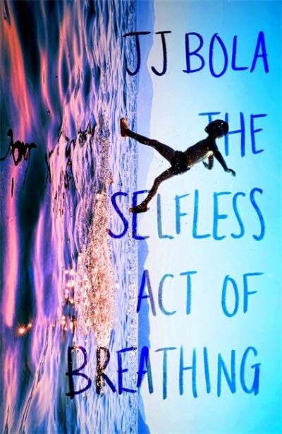 Cover for JJ Bola · The Selfless Act of Breathing (Hardcover bog) (2021)