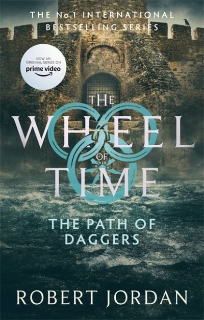 The Path Of Daggers: Book 8 of the Wheel of Time (Now a major TV series) - Wheel of Time - Robert Jordan - Bøker - Little, Brown Book Group - 9780356517070 - 16. september 2021