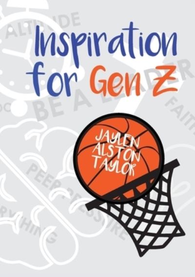 Cover for Jaylen Alston-Taylor · Inspiration for Gen Z (Book) (2019)