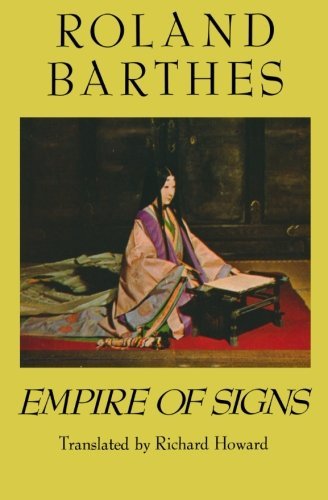 Empire Signs - Roland Barthes - Books - Bantam Doubleday Dell Publishing Group I - 9780374522070 - September 1, 1983
