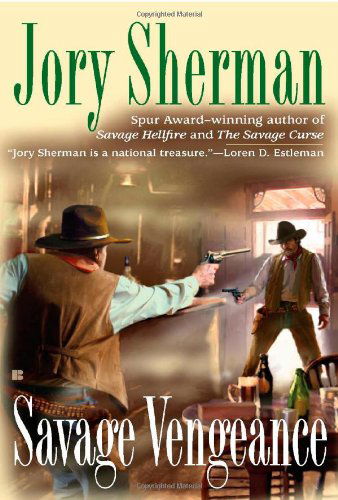 Cover for Jory Sherman · Savage Vengeance (Paperback Book) [Reissue edition] (2011)