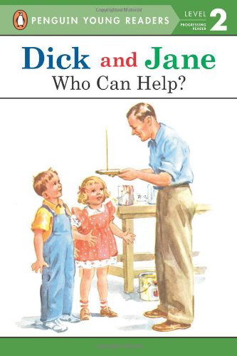 Cover for Penguin Young Readers · Dick and Jane: Who Can Help? - Dick and Jane (Paperback Bog) [Reissue edition] (2004)