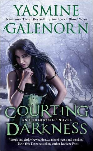 Cover for Yasmine Galenorn · Courting Darkness: an Otherworld Novel (Pocketbok) (2011)