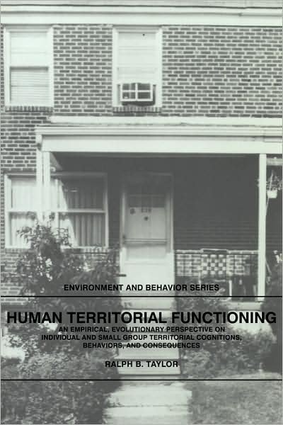 Cover for Ralph B. Taylor · Human Territorial Functioning: An Empirical, Evolutionary Perspective on Individual and Small Group Territorial Cognitions, Behaviors, and Consequences - Environment and Behavior (Pocketbok) (1988)