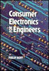 Cover for Hoff, Philip (California State University, Northridge) · Consumer Electronics for Engineers (Hardcover bog) (1998)