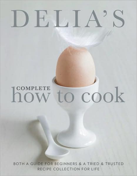 Cover for Delia Smith · Delia's Complete How To Cook: Both a guide for beginners and a tried &amp; tested recipe collection for life (Hardcover Book) [UK Ed. edition] (2009)