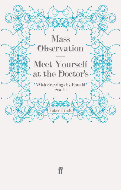 Cover for Mass Observation · Meet Yourself at the Doctor's - Mass Observation social surveys (Paperback Book) [Main edition] (2009)