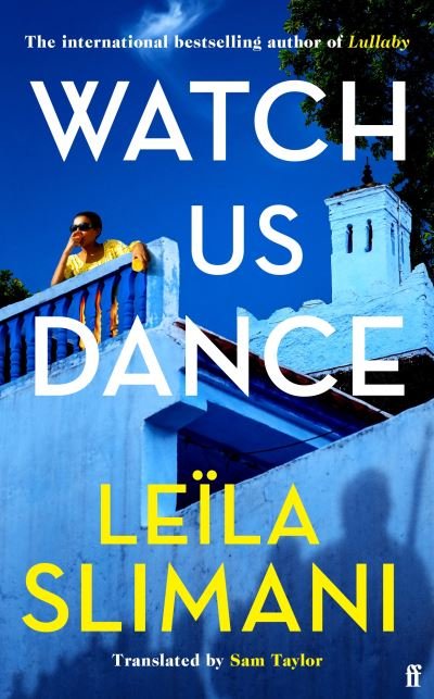 Cover for Leila Slimani · Watch Us Dance (Paperback Book) [Export, Main edition] (2023)