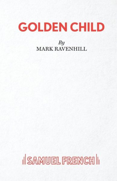 Cover for Mark Ravenhill · Golden Child (Paperback Book) (2019)