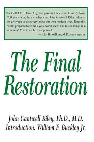 Cover for John Kiley Ph.d. M.d. · The Final Restoration (Paperback Book) (2004)
