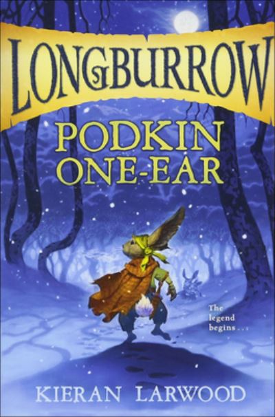 Cover for Kieran Larwood · Podkin One-Ear (Gebundenes Buch) (2018)