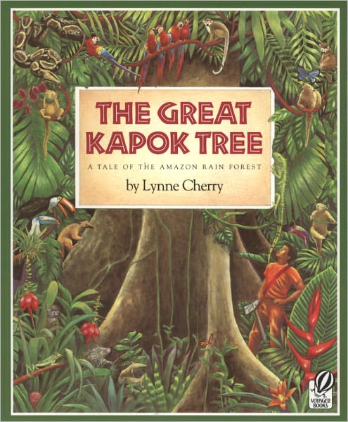 Cover for Lynne Cherry · The Great Kapok Tree:  a Tale of the Amazon Rain Forest (Hardcover Book) (2000)