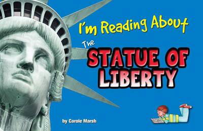 Cover for Carole Marsh · I'm Reading About the Statue of Liberty (Hardcover Book) (2016)