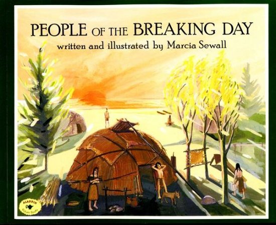 Cover for Marcia Sewall · People of the Breaking Day (Hardcover bog) (1990)