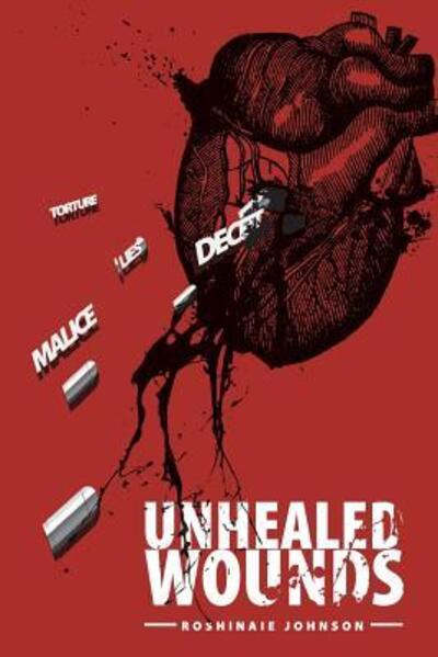 Cover for Roshinaie Johnson · Unhealed Wounds (Paperback Book) (2016)