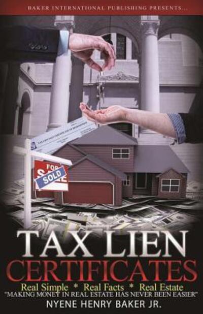 Cover for Nyene Baker · Tax Lien Certificates (Pocketbok) (2016)