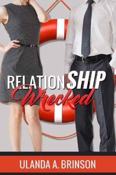 Cover for Ulanda A. Brinson · Relationship Wrecked (Paperback Book) (2017)