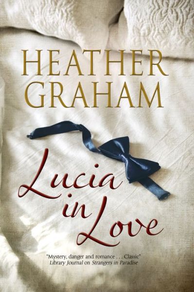 Cover for Heather Graham · Lucia in Love (Hardcover Book) [First World Hardcover edition] (2013)