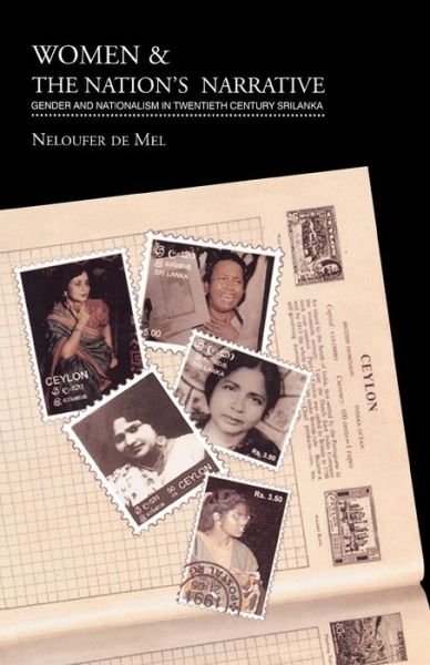 Cover for Neloufer De Mel · Women and the Nation's Narrative: Gender and Nationalism in Twentieth Century Sri Lanka (Paperback Book) (2002)