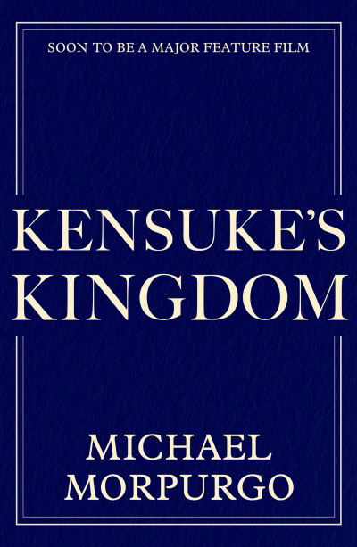 Kensuke's Kingdom - Michael Morpurgo - Books - HarperCollins Publishers - 9780755503070 - August 1, 2024