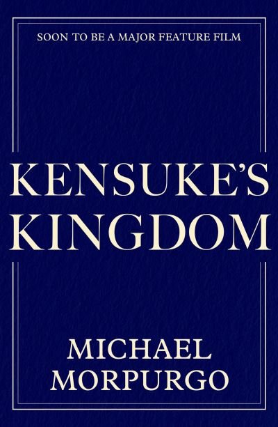 Cover for Michael Morpurgo · Kensuke's Kingdom (Paperback Bog) [Film tie-in edition] (2024)