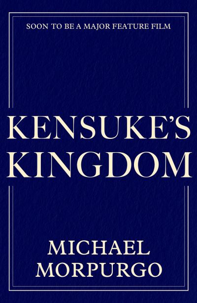 Cover for Michael Morpurgo · Kensuke's Kingdom (Paperback Book) [Film tie-in edition] (2025)