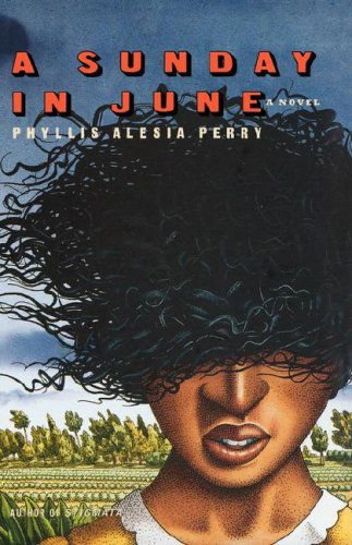 A Sunday in June - Phyllis Alesia Perry - Livros - Hyperion - 9780786868070 - 4 de fevereiro de 2004