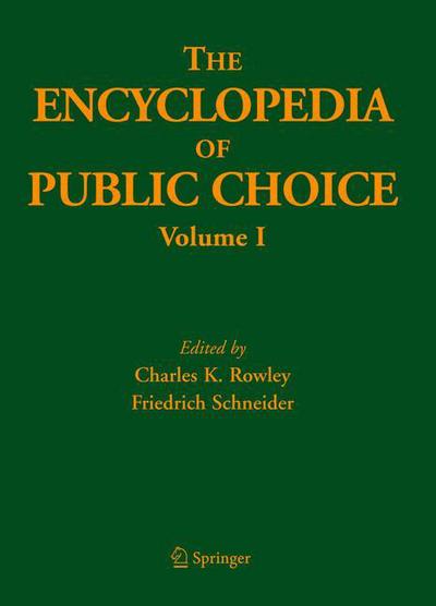 Cover for The Encyclopedia of Public Choice (Hardcover Book) [1st Corrected ed. 2004. Corr. 3rd printing 2004 edition] (2004)