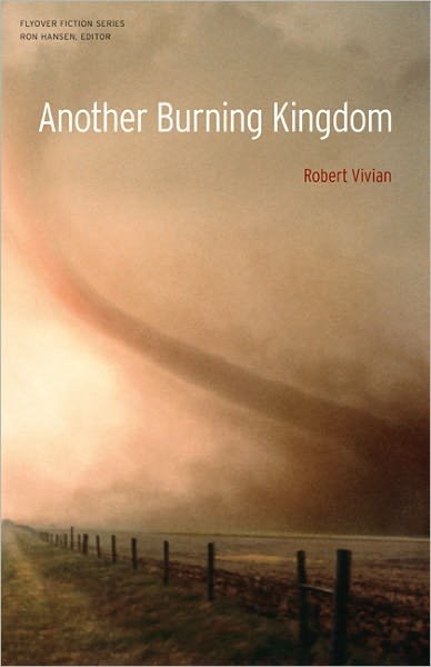 Cover for Robert Vivian · Another Burning Kingdom - Flyover Fiction (Pocketbok) (2011)