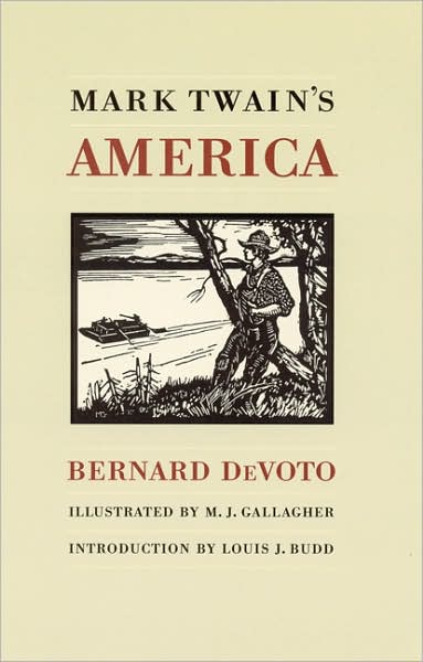 Mark Twain's America - Bernard DeVoto - Kirjat - University of Nebraska Press - 9780803266070 - tiistai 1. huhtikuuta 1997