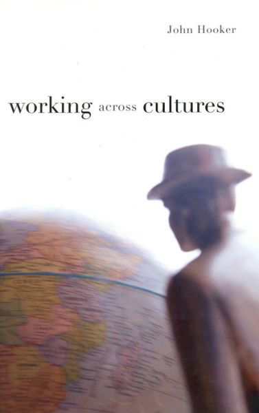 Working Across Cultures - John Hooker - Books - Stanford University Press - 9780804748070 - July 30, 2003